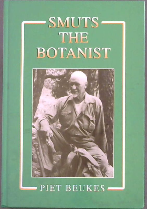 Smuts the botanist: The Cape flora and the grasses of Africa Image for Smuts the botanist: The Cape flora and the grasses of Africa