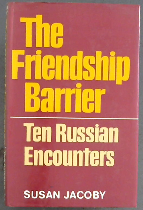 Friendship Barrier: Ten Russian Encounters Image for Friendship Barrier: Ten Russian Encounters