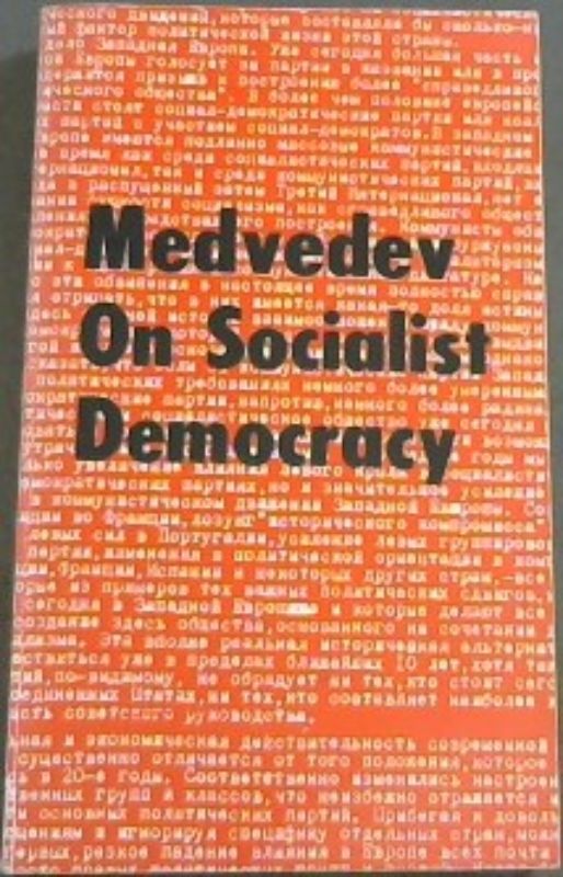 Medvedev On Socialist Democracy Image for Medvedev On Socialist Democracy
