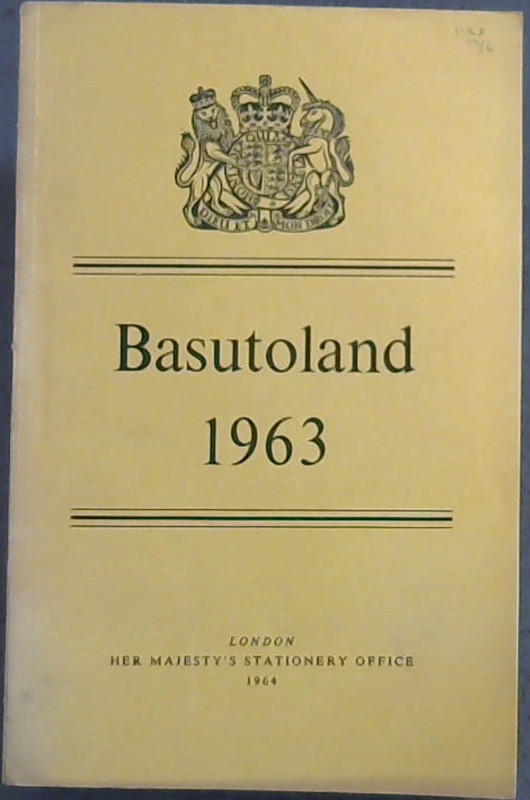 Basutoland : Report for the year 1963 Image for Basutoland : Report for the year 1963