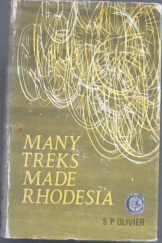 Image for Many Treks Made Rhodesia (Rhodesiana Reprint Library - Silver Series Volume Six)
