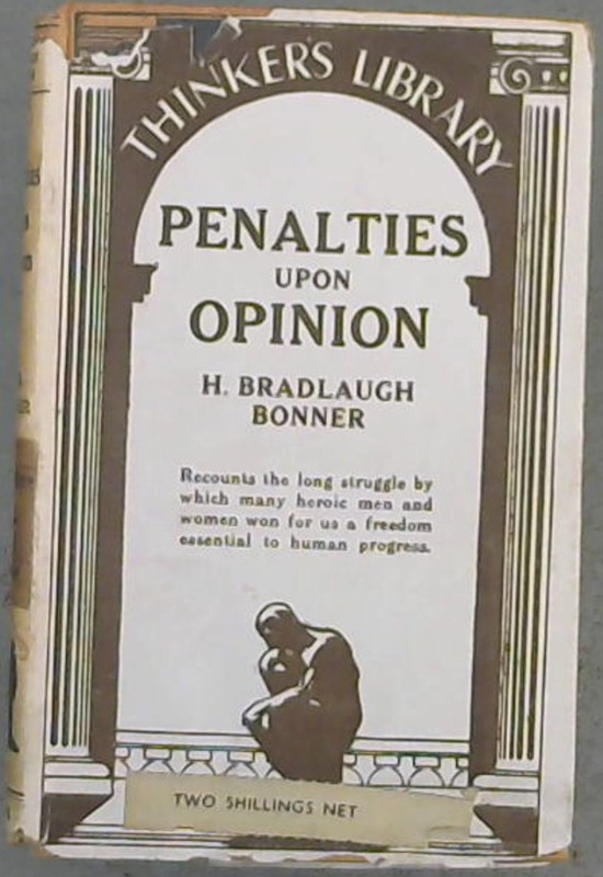 Penalties Upon Opinion ; or some records of the laws of heresy and blasphemy Image for Penalties Upon Opinion ; or some records of the laws of heresy and blasphemy