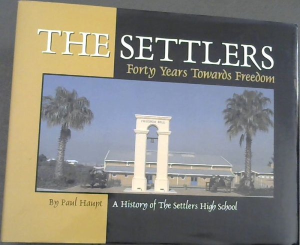 The Settlers: Forty Years Towards Freedom Image for The Settlers: Forty Years Towards Freedom