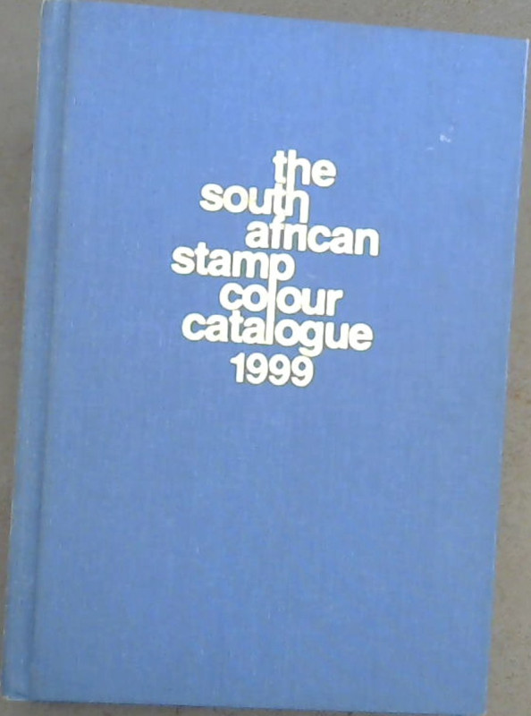 Image for The South African Stamp Colour Catalogue 1999