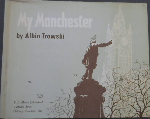 Trowski, Albin .. My Manchester - Picture 1 of 3