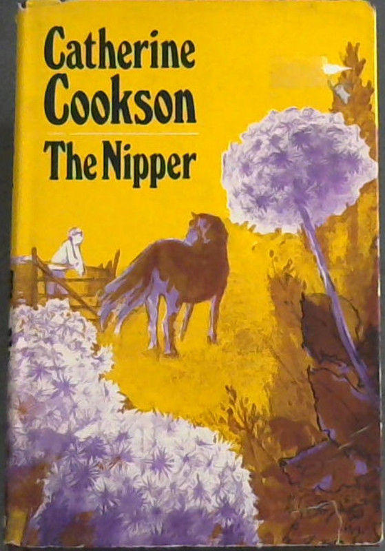 Cookson, Catherine .. The Nipper