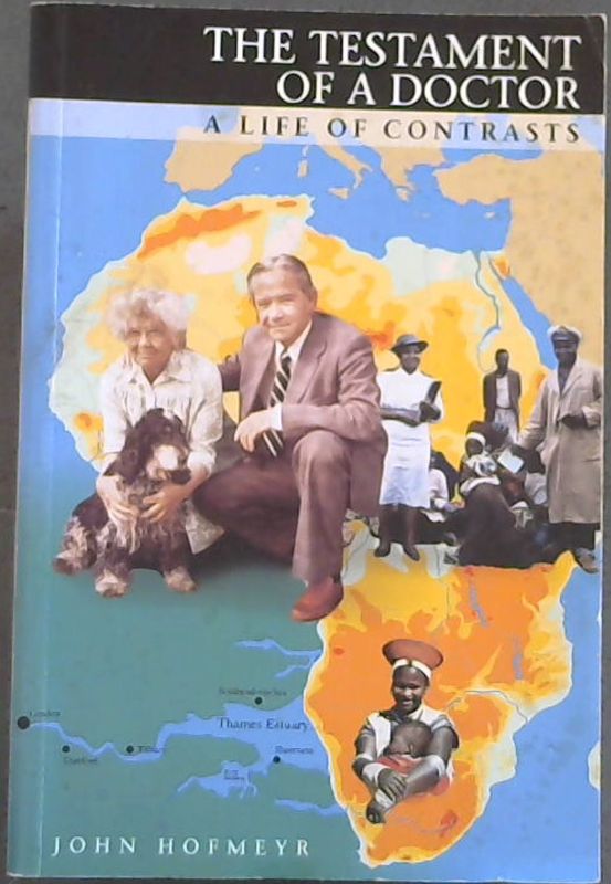 The Testament of a Doctor : a Life of Contrasts Image for The Testament of a Doctor : a Life of Contrasts