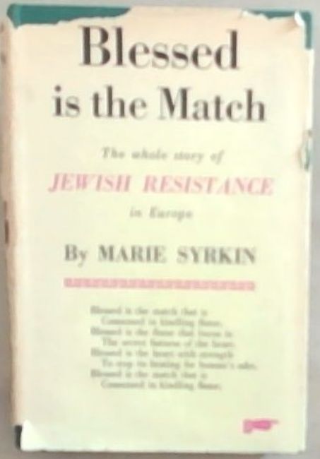 Jewish Risteance Blessed is the Match : the story of Jewish Resistance