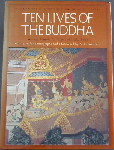 Ten Lives of the Buddha: Siamese Temple Painting and Jataka Tales