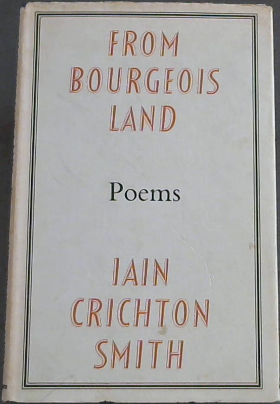 Smith, Crichton Iain .. From Bourgeois Land