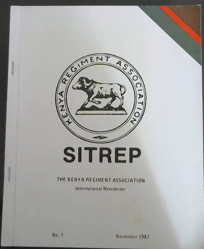 Image for Sitrep : The Kenya Regiment Association - International Newsletter - No. 1, November 1987
