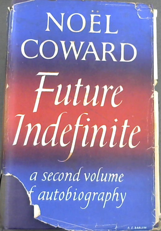 Coward, Noel .. Future Indefinite