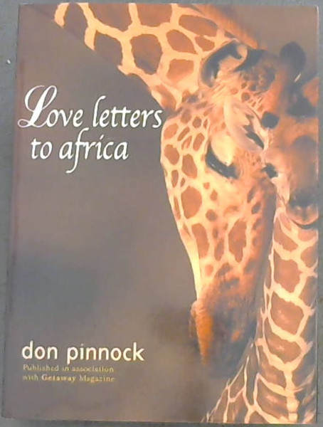 Pinnock, Don .. Love Letters to Africa