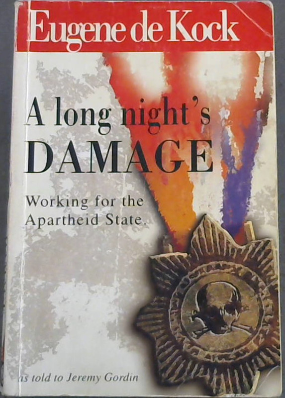 Image for A Long Night's Damage: Working for the Apartheid State