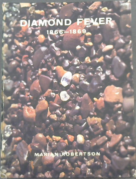 Image for Diamond Fever: South African Diamond History 1866-69 from Primary Sources