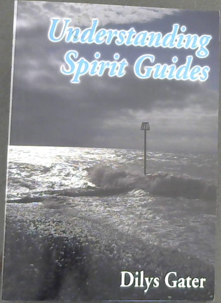 Image for Understanding Spirit Guides