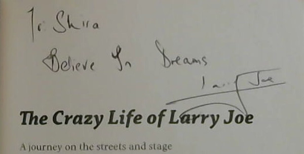 Image for The Crazy Life of Larry Joe : a Journey on the Streets and Stage