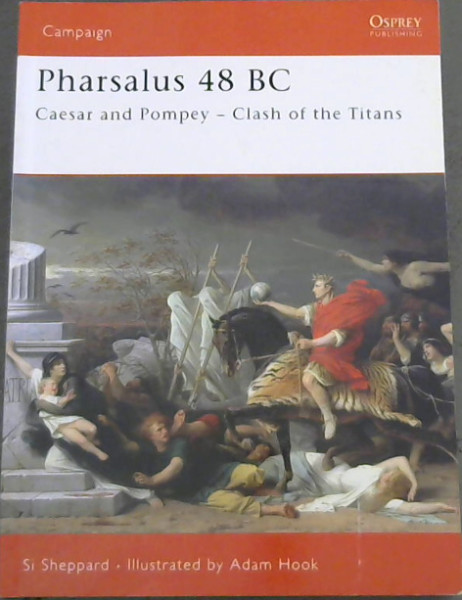 Pharsalus 48 BC: Caesar and Pompey - Clash of the Titans (Campaign)