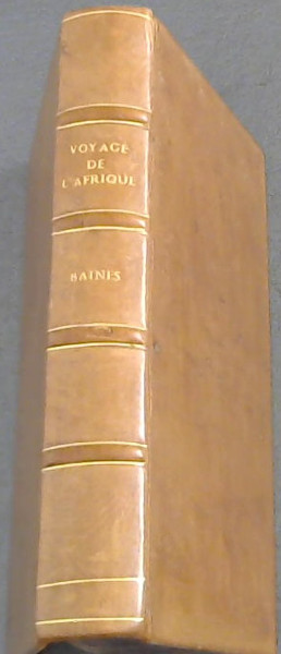 Image for Voyage dans le Sud-Ouest De l'Afrique ou rcits dxplorations faites en 1861 et 1862 Depuis la baie Valfich jusqu'aux chutes Victoria