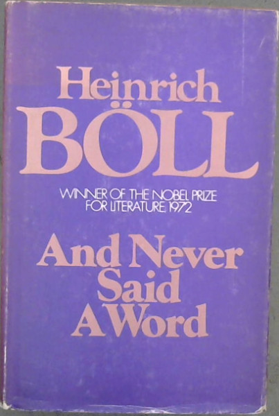 BOLL, Heinrich .. And Never Said a Word
