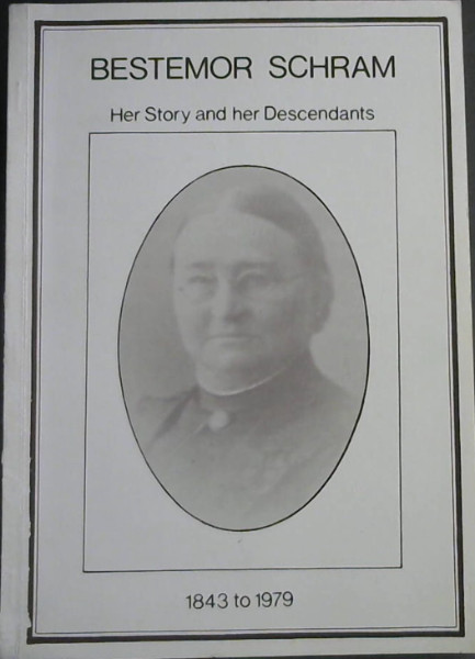 Image for Bestemor Schram : Her Story and her Descendants 1843 to 1979