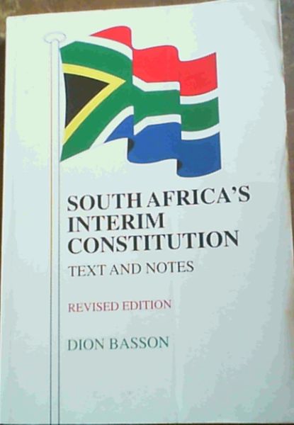 Image for South Africa's Interim Constitution Text and Notes - revised edition