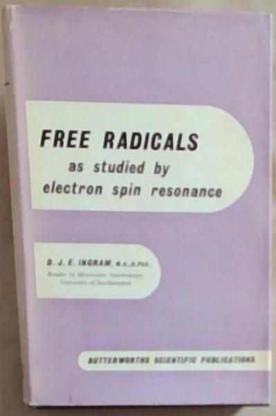 Free Radicals as Studied by Electron Spin Resonance