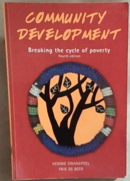 Community Development: Breaking the Cycle of Poverty (Fourth edition)