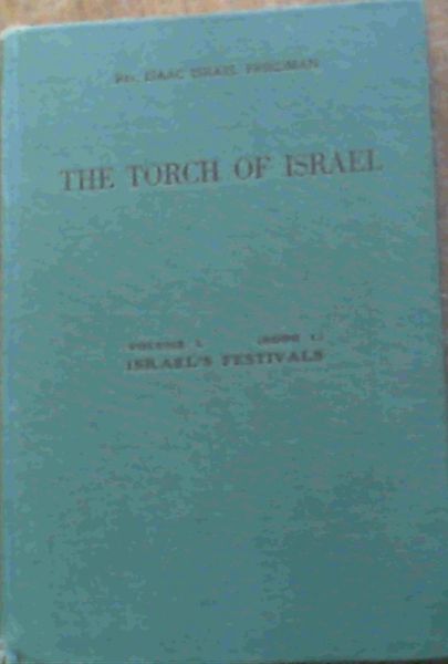 Image for The Torch of Israel Volume I (Book I) Israel's Festivals