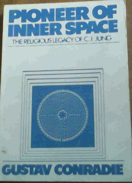 Image for Pioneer of Inner Space The Religious Legacy of C J Jung