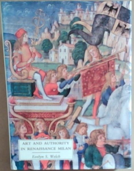 Art and Authority in Renaissance Milan