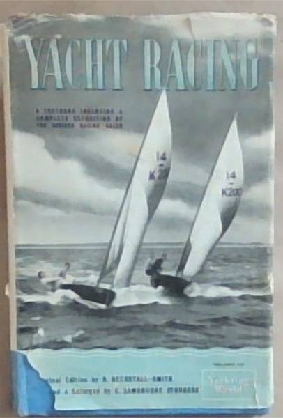 Yacht Racing: A Textbook of the Sport