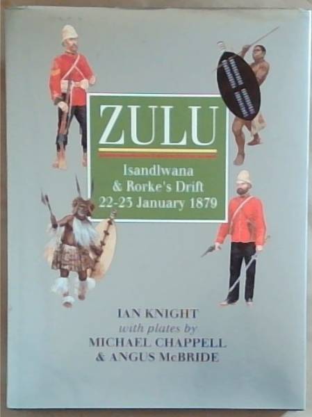The Zulu War, 1879 Rorke's Drift