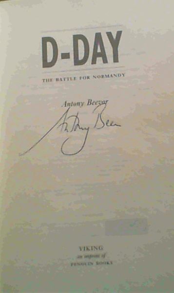 Beevor, Antony .. D-Day The Battle for Normandy