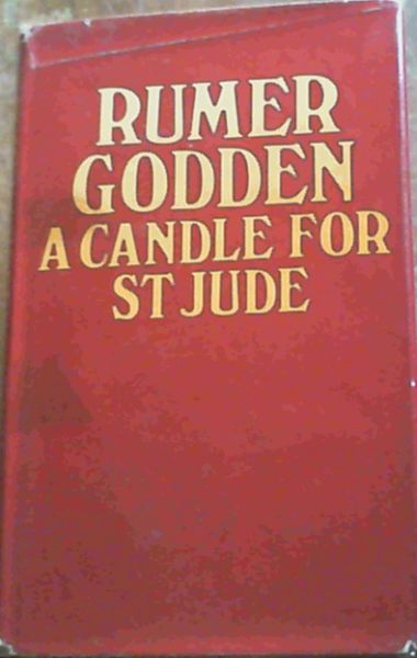 Godden, Rumer .. A Candle for St. Jude