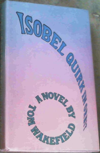 Wakefield, Tom .. Isobelmacken im Orbit - Bild 1 von 3