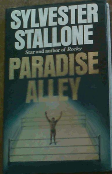 Stallone, Sylvester .. Paradise Alley
