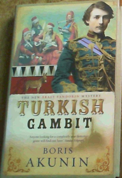 Akunin, Boris .. Turkish Gambit