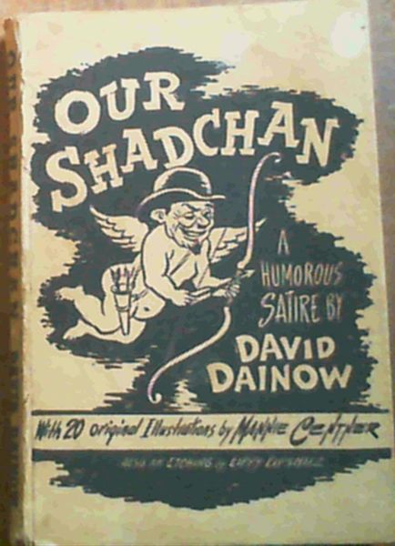 Image for Our Shadchan; A Humorous Satire