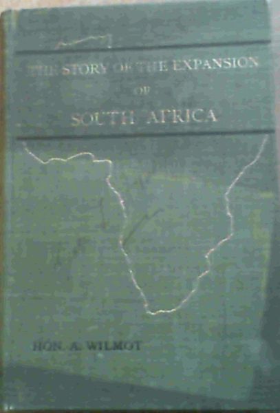 Image for The Story of the Expansion of South Africa