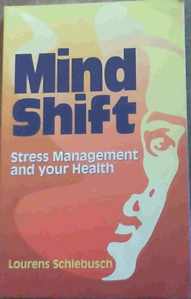 Image for Mind Shift : Stress Management and Your Health