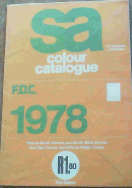 Image for SA Colour Catalogue 1978 Official South African and South West African First Day Covers and Official Flight Covers