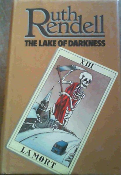 Rendell, Ruth .. The Lake of Darkness