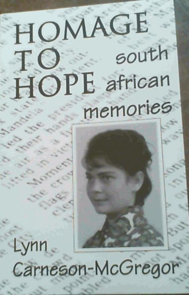 Image for Homage to Hope: South African Memories of a Daughter of Anti-apartheid Activists