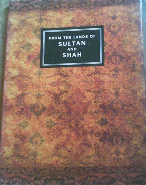 Image for From the Lands of Sultan and Shah
