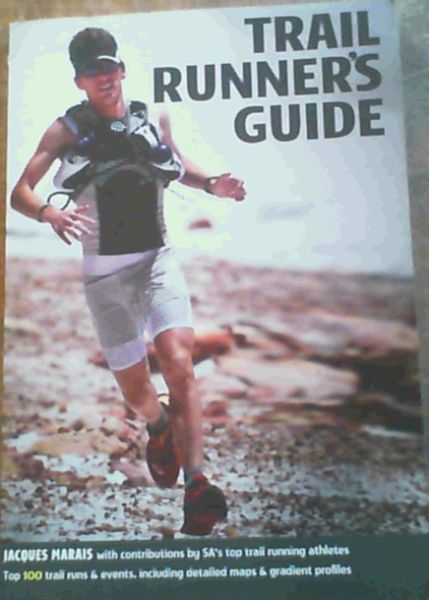 Marais, Jacques .. Trail Runner's Guide