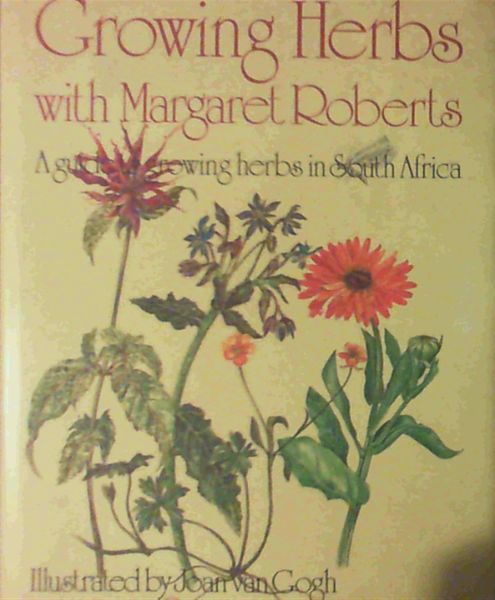 Growing Herbs with Margaret Roberts: Guide to Growing Herbs in South Africa