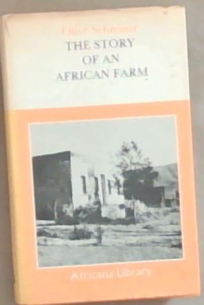 Schreiner, Olive .. The Story of an African Farm