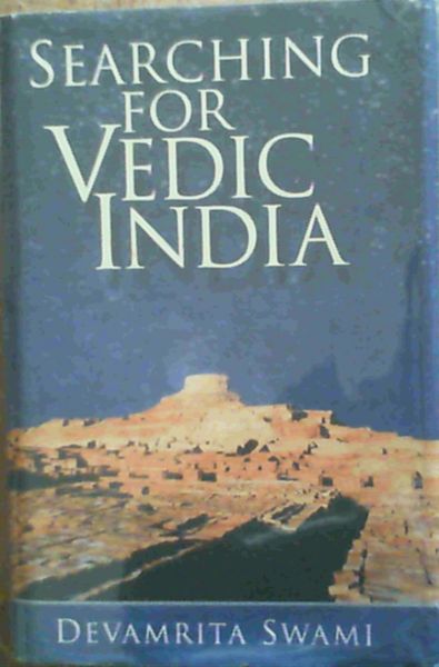 Devamrita, Swami .. Searching For Vedic India