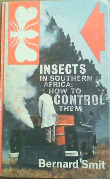 Insects in Southern Africa - How to Control Them: A Handbook for students, hea.. - Picture 1 of 3